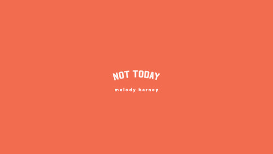 Not Today - Melody Barney | FEAR NOT Devo