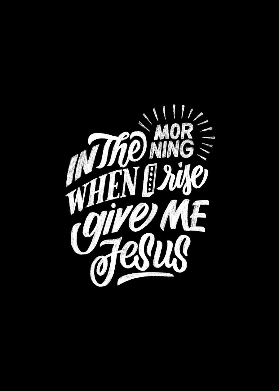 Give Me Jesus - Art Print