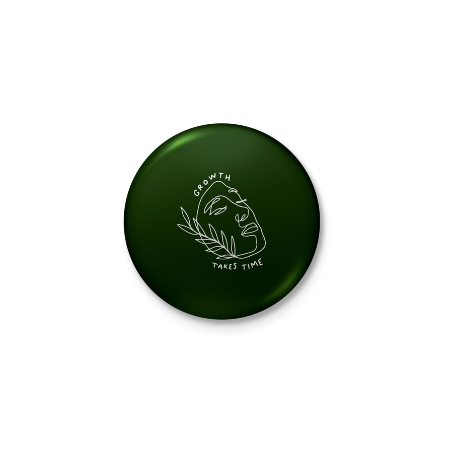Growth Takes Time (Green) - Button